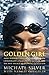 Golden Girl: How Natalie Coughlin Fought Back, Challenged Conventional Wisdom, and Became America's Olympic Champion