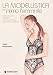 La Modellistica Dell'intimo Femminile. Guida Alla Scelta Di Modelli, Alla Loro Costruzione E Alla Relativa Confezione. Ediz. Illustrata - 3