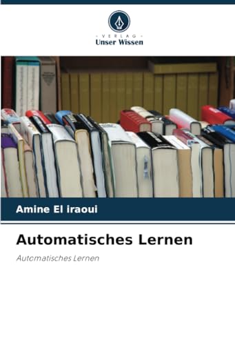 Automatisches Lernen: Automatisches Lernen