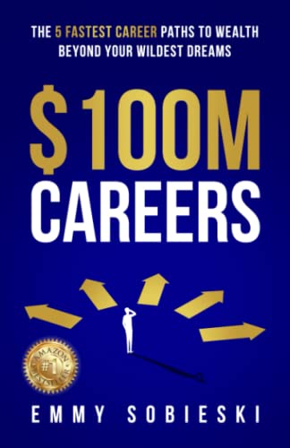 0M Careers: The 5 Fastest Career Paths to Wealth Beyond Your Wildest Dreams