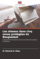 Les oiseaux dans cinq zones protégées du Bangladesh (French Edition) 6208912822 Book Cover