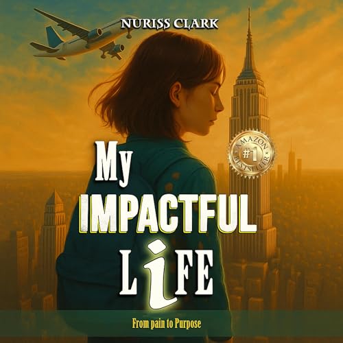 My Impactful Life Audiolibro Por Nuriss Clark arte de portada