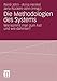 Die Methodologien des Systems: Wie kommt man zum Fall und wie dahinter? (Philosophische Schriften, 1) (German Edition)