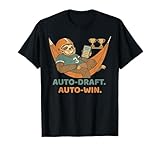 Auto-Draft Auto-Win Fantasy Football Lazy Champ Sloth T-Shirt
