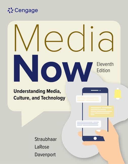 Media Now: Understanding Media, Culture, and Technology