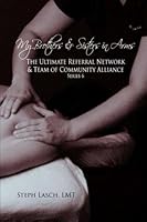 My Brothers & Sisters in Arms: The Ultimate Referral Network & Team of Community Alliance (Volume 6) 1484855450 Book Cover