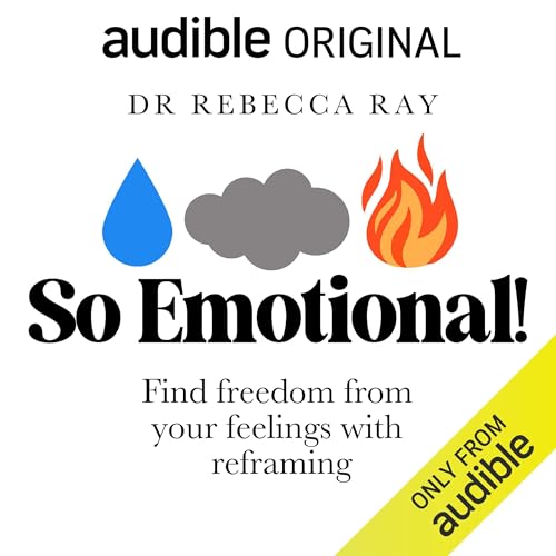So Emotional! by Dr Rebecca Ray episode artwork