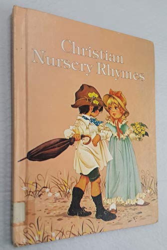 Christian Nursery Rhymes 0516092251 Book Cover