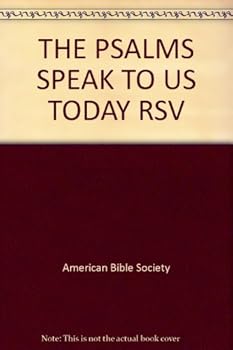 THE PSALMS SPEAK TO US TODAY RSV