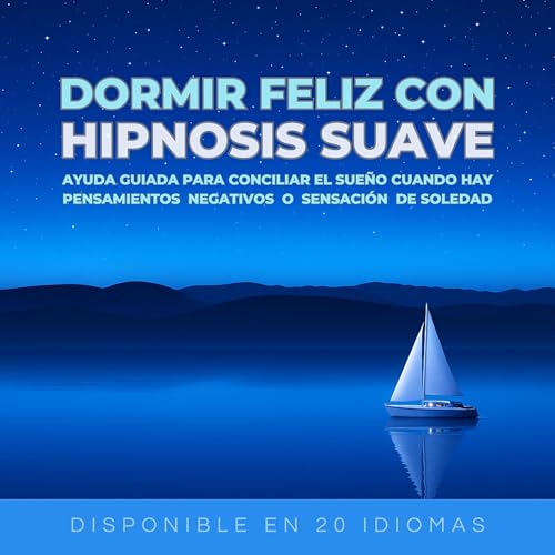 Dormir feliz con hipnosis suave cover art