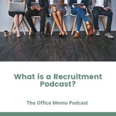 What is a Recruitment Podcast?