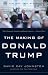 The Making of Donald Trump