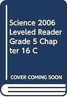 Science 2006 Leveled Reader Grade 5 Chapter 16 C 0328139637 Book Cover