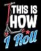 This Is How I Roll: Cute & Funny This Is How I Roll Scooter Pun 2021-2022 Weekly Planner & Gratitude Journal (110 Pages, 8" x 10") Calender For Daily Notes, Thankfulness Reminders & To Do Lists