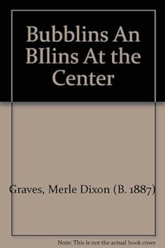 Hardcover Bubblins an Bilins At the Center Book