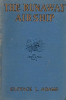 Hardcover THE RUNAWAY AIRSHIP. The Andy Lane Series #4. Book