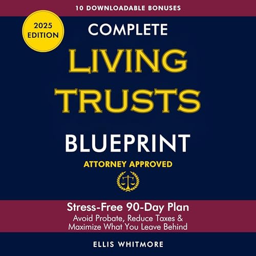 Complete Living Trusts Blueprint by Ellis Whitmore episode artwork