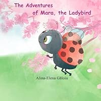 The Adventures of Mara, the Ladybird B09B8B4HGF Book Cover