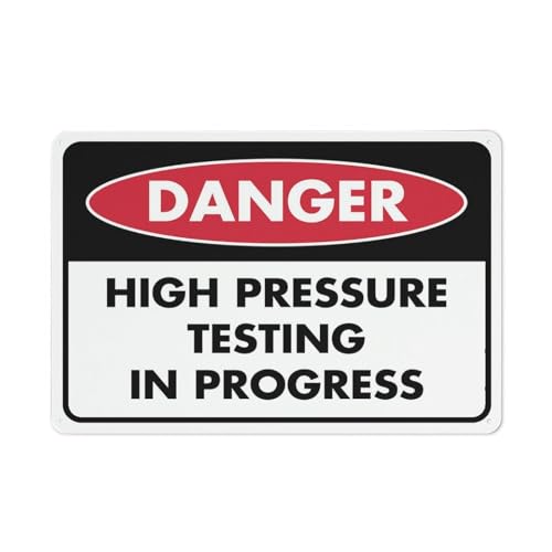 Danger High Pressure Testing In Progress Sign 12X8 Inches Metal Aluminum Signs, Weather Resistant, Weatherproof, Indoor Or Outdoor