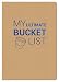 My Ultimate Bucket List Personal Journal Motivational Writing Notebook