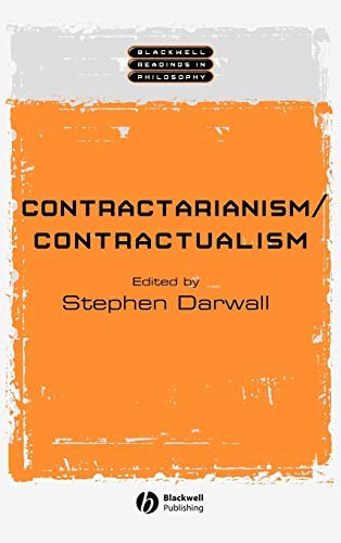Contractarianism / Contractualism (Wiley Blackwell Readings in Philosophy Book 8)