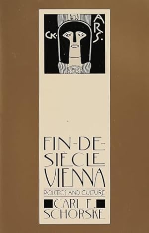 Fin-De-Siecle Vienna: Politics and Culture (Pulitzer Prize Winner)