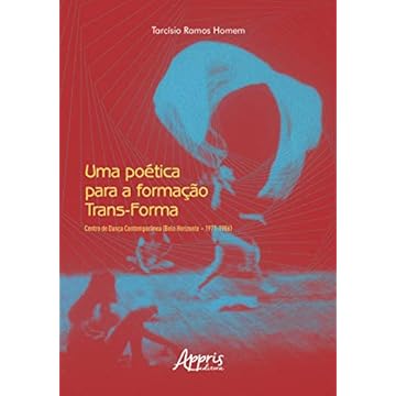 Capa do livro Uma Poética para a Formação Trans-Forma: Centro de Dança Contemporânea (Belo Horizonte – 1971-1986)