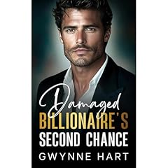 Damaged Billionaire's Second Chance Audiolibro Por Gwynne Hart arte de portada