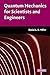 Quantum Mechanics for Scientists and Engineers