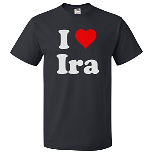 ShirtScope I Love Ira T Shirt I Heart Ira Tee Large Black