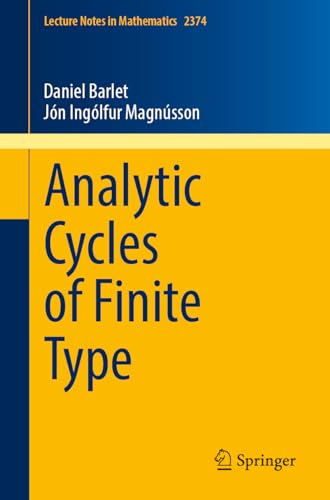 Analytic Cycles of Finite Type (Lecture Notes in Mathematics Book 2374)