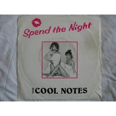Spend The Night - Cool Notes, The 7" 45