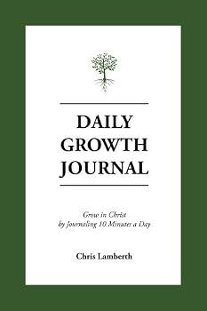Paperback Daily Growth Journal: Grow in Christ by Journaling 10 Minutes a Day Book