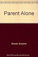 Parent Alone 0849941520 Book Cover