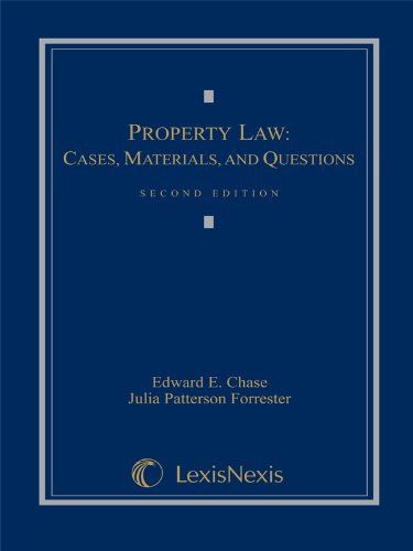 Property Law: Cases, Materials and Questions