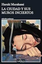 La ciudad y sus muros inciertos (Andanzas)