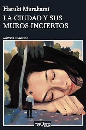 La ciudad y sus muros inciertos (Andanzas)