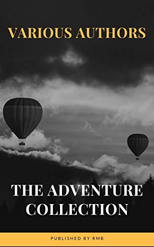 Télécharger The Adventure Collection: Treasure Island, The Jungle Book, Gulliver's Travels, White Fang... (The H Livre eBook France