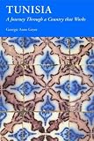 Tunisia: A Journey Through a Country That Works