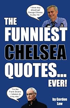 Paperback The Funniest Chelsea Quotes... Ever! Book
