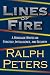 Lines of Fire: A Renegade Writes on Strategy, Intelligence, and Security