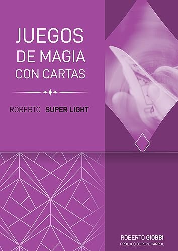 Roberto Súper Light: Juegos con cartas: 3 (Trilogía Roberto Light)