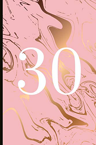 30: A Beautiful 30th Birthday Gift And Keepsake To Write Down Special Moments