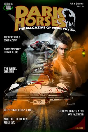 Cover of Dark Horses: The Magazine of Weird Fiction, July 2022