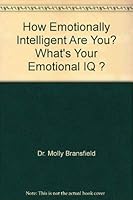How Emotionally Intelligent Are You? What's Your Emotional IQ ? 1581732759 Book Cover