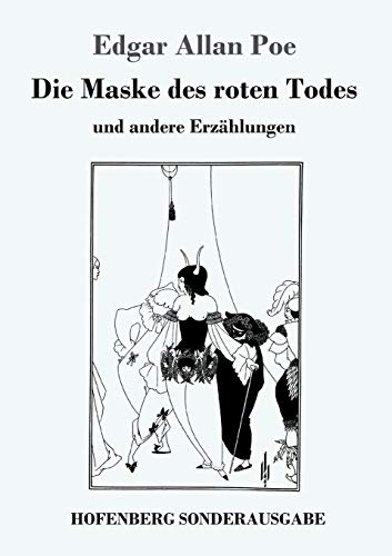 Die Maske des roten Todes: und andere Erzählungen (German Edition)