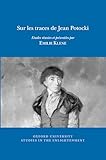 Sur Les Traces De Jean Potocki: Etudes Réunies Et Présentées Par Emilie Klene (Oxford University Studies in the Enlightenment) - Herausgeber: Emilie Klene 