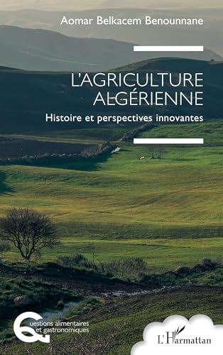 livre L’Agriculture algérienne: Histoire et perspectives innovantes