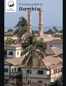A travel guide to Gambia