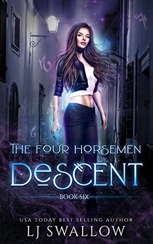 The Four Horsemen: Descent (The Four Horsemen Series Book 6)